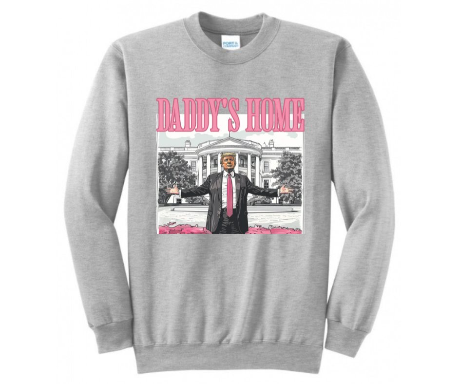 Daddy's Home Trump Shirt